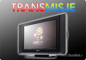 Euro 2012: Transmisje 2/09 - 6/09Transmisje